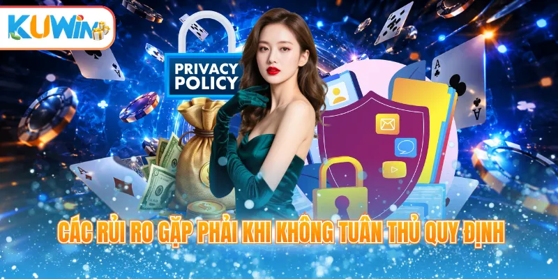 Các rủi ro gặp phải khi không tuân thủ quy định